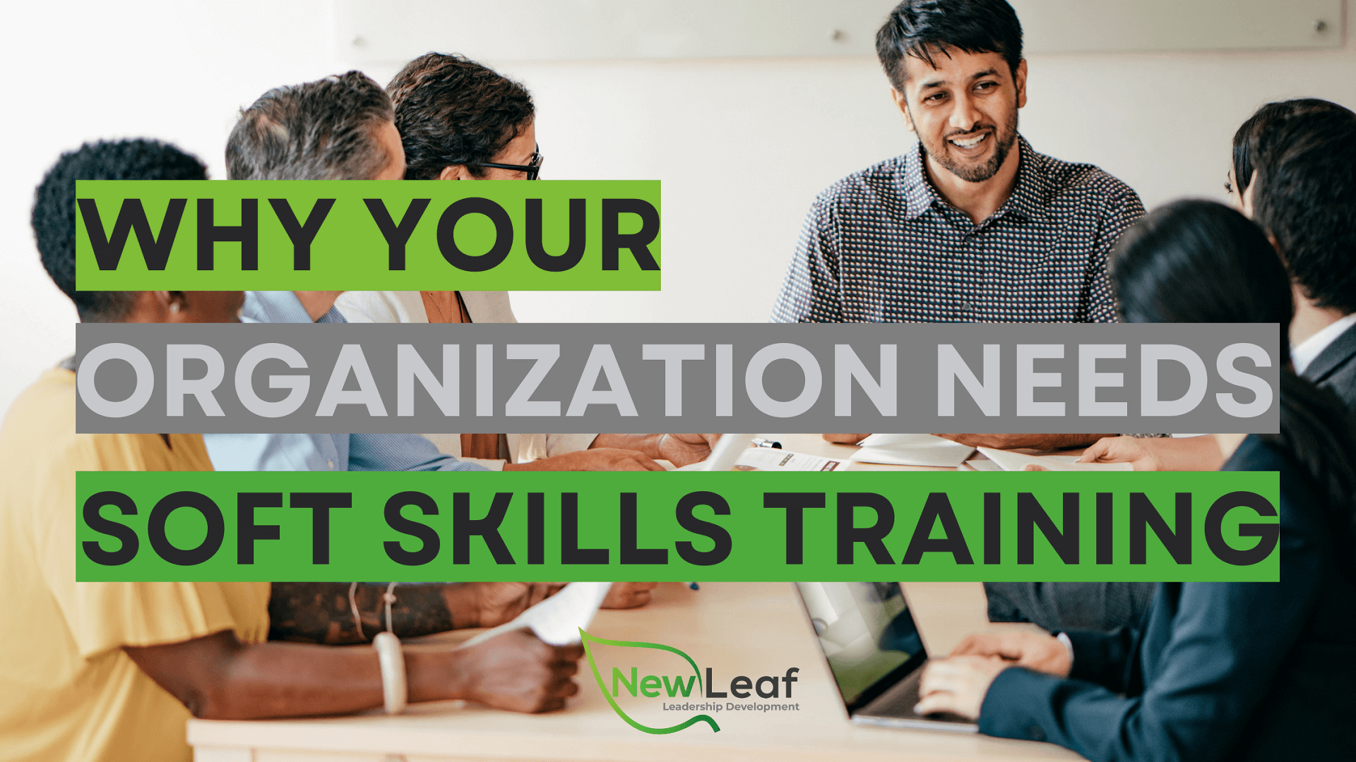 Read more about the article Why Your Organization Needs Soft Skills Training